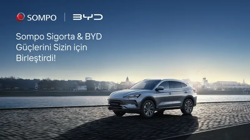 Sompo Sigorta ve BYD İş Birliğiyle Elektrikli Araç Sahiplerine Özel Kasko Çözümleri